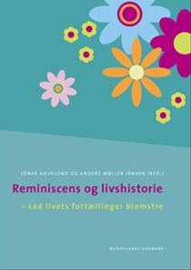 Læs bogen Remiscens og Livshistorie af Jonas Havelund og Anders Møller Jensen